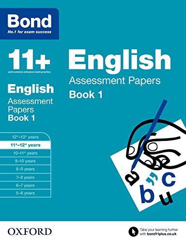 Bond 11+: English: Assessment Papers: 11+-12+ years Book 1 von Oxford University Press
